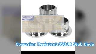 SS304 Stainless Steel Stub End Corrosion Resistant Fitting
